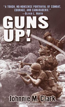 Guns Up! A Firsthand Account of the Vietnam War  9780345450265 Front Cover