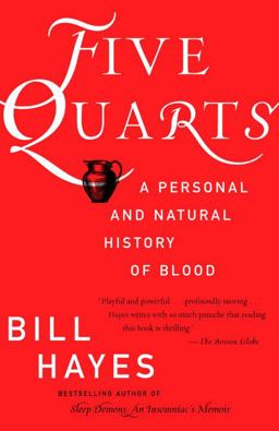 Five Quarts A Personal and Natural History of Blood  9780345456885 Front Cover