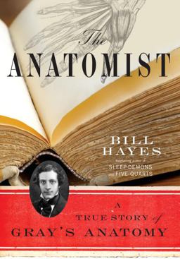 Anatomist A True Story of Gray's Anatomy  9780345456892 Front Cover