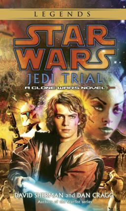 Jedi Trial: Star Wars Legends A Clone Wars Novel  9780345461155 Front Cover