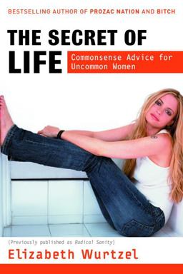 Secret of Life Commonsense Advice for the Uncommon Woman  9780345476753 Front Cover