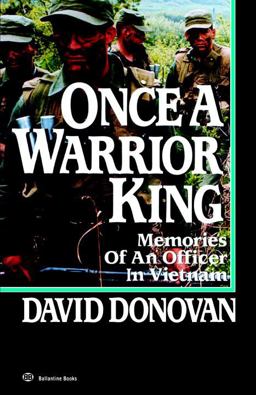 Once a Warrior King Memories of an Officer in Vietnam  9780345479075 Front Cover