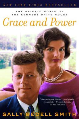 Grace and Power The Private World of the Kennedy White House  9780345480828 Front Cover