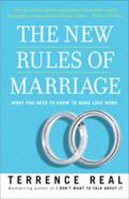 New Rules of Marriage What You Need to Know to Make Love Work  9780345480866 Front Cover