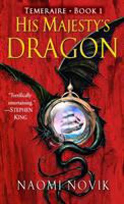 His Majesty's Dragon  9780345481283 Front Cover