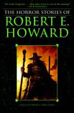 Horror Stories of Robert E. Howard  9780345490209 Front Cover