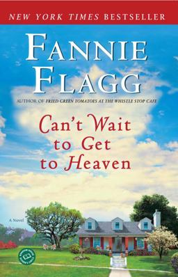 Can't Wait to Get to Heaven A Novel  9780345494887 Front Cover
