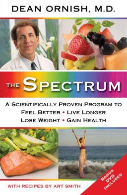 Spectrum A Scientifically Proven Program to Feel Better, Live Longer, Lose Weight, and Gain Health  9780345496300 Front Cover