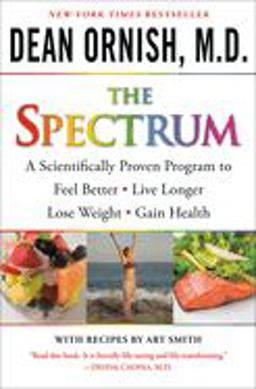Spectrum A Scientifically Proven Program to Feel Better, Live Longer, Lose Weight, and Gain Health  9780345496317 Front Cover
