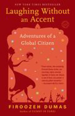 Laughing Without an Accent Adventures of a Global Citizen  9780345499578 Front Cover