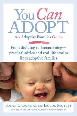 You Can Adopt An Adoptive Families Guide  9780345504012 Front Cover