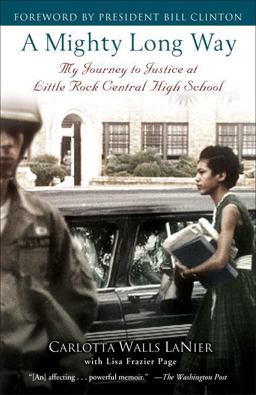 Mighty Long Way My Journey to Justice at Little Rock Central High School  9780345511010 Front Cover