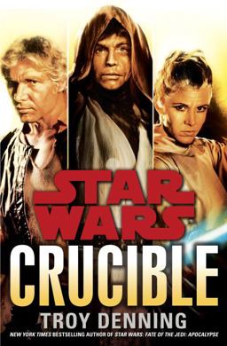 Crucible: Star Wars Legends  9780345511423 Front Cover