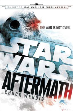 Aftermath: Star Wars Journey to Star Wars: the Force Awakens  9780345511621 Front Cover
