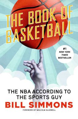 Book of Basketball The NBA According to the Sports Guy  9780345511768 Front Cover