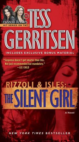 Silent Girl (with Bonus Short Story Freaks) A Rizzoli and Isles Novel  9780345515513 Front Cover