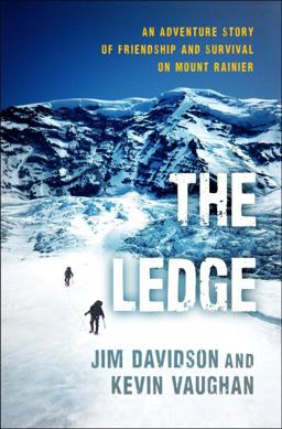Ledge An Adventure Story of Friendship and Survival on Mount Rainier  9780345523198 Front Cover