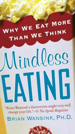 Mindless Eating Why We Eat More Than We Think  9780345526885 Front Cover