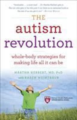 Autism Revolution Whole-Body Strategies for Making Life All It Can Be  9780345527202 Front Cover