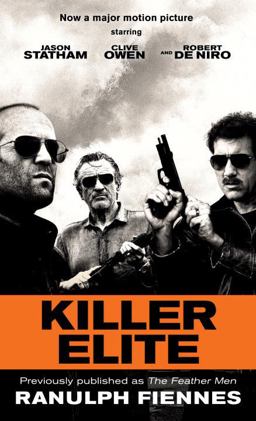 Killer Elite (previously Published As the Feather Men) Killer Elite (previously Published As the Feather Men)