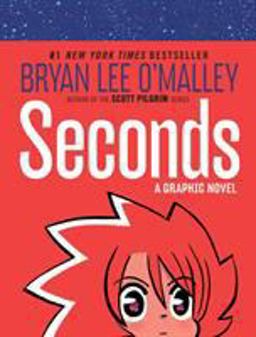 Seconds A Graphic Novel  9780345529374 Front Cover