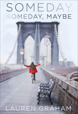 Someday, Someday, Maybe  9780345532749 Front Cover