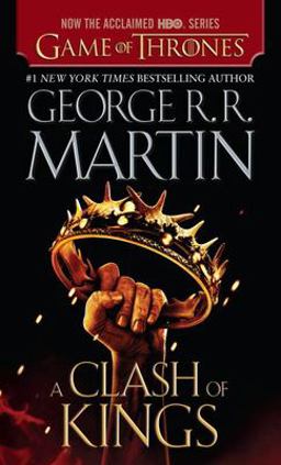 Clash of Kings (HBO Tie-In Edition) A Song of Ice and Fire: Book Two  9780345535429 Front Cover