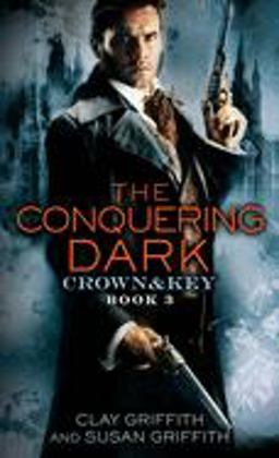 The Conquering Dark: Crown and Key The Conquering Dark: Crown and Key