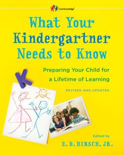 What Your Kindergartner Needs to Know (Revised and Updated) Preparing Your Child for a Lifetime of Learning  9780345543738 Front Cover