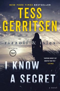 I Know a Secret: a Rizzoli and Isles Novel