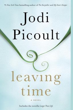 Leaving Time (with Bonus Novella Larger Than Life) A Novel  9780345544940 Front Cover