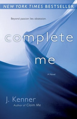 Complete Me The Stark Series #3  9780345545862 Front Cover