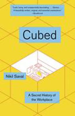 Cubed The Secret History of the Workplace  9780345802804 Front Cover