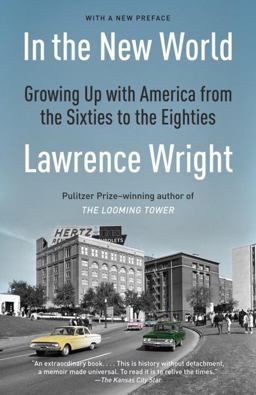 In the New World Growing up with America from the Sixties to the Eighties  9780345802958 Front Cover