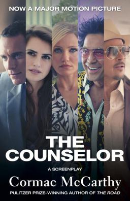The Counselor (Movie Tie-In Edition) The Counselor (Movie Tie-In Edition)