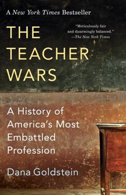 Teacher Wars A History of America's Most Embattled Profession  9780345803627 Front Cover