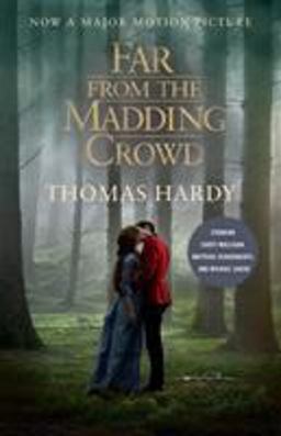 Far from the Madding Crowd (Movie Tie-In Edition)
