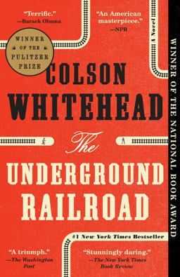 Underground Railroad A Novel  9780345804327 Front Cover