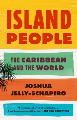 Island People The Caribbean and the World  9780345804990 Front Cover
