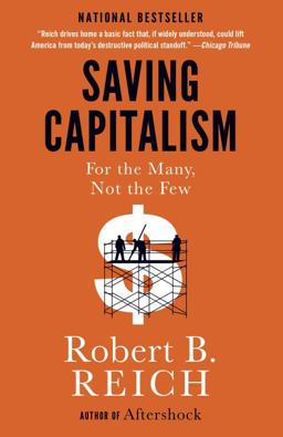 Saving Capitalism For the Many, Not the Few  9780345806222 Front Cover