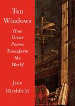 Ten Windows How Great Poems Transform the World  9780345806840 Front Cover