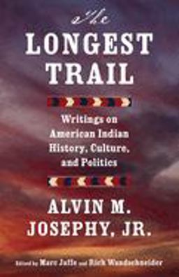 Longest Trail Writings on American Indian History, Culture, and Politics  9780345806918 Front Cover