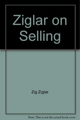 Ziglar on Selling