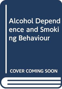 Alcohol Dependence and Smoking Behavior