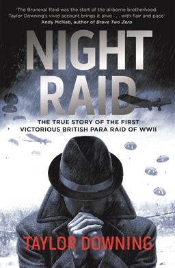 Night Raid The True Story of the First Victorious British para Raid of WWII  9780349000251 Front Cover