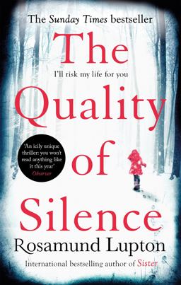 Quality of Silence The Richard and Judy and Sunday Times Bestseller  9780349408156 Front Cover