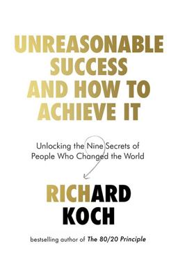 How to Be Unreasonably Successful How to Be Unreasonably Successful