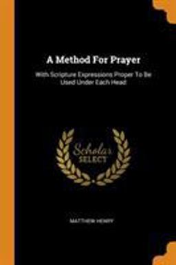 A Method for Prayer