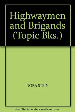 Highwaymen and Brigands