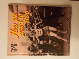 How We Used to Live, 1900-1945